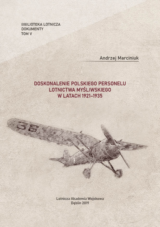 Jedna z wielu dostępnych książek online: Doskonalenie polskiego personelu lotnictwa myśliwskiego w latach 19211935 / Andrzej Marciniuk - Grafika: LAW